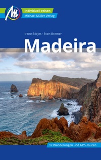 Abbildung von: Madeira Reiseführer Michael Müller Verlag - Michael Müller Verlag