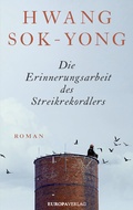 Cover: Die Erinnerungsarbeit des Streikrekordlers - Europa Verlage