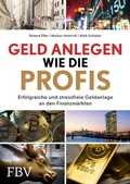 Cover: Geld anlegen wie die Profis - FinanzBuch Verlag