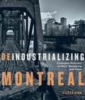Cover: Deindustrializing Montreal - McGill-Queen's University Press