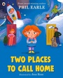 Cover: Two Places to Call Home - Ladybird