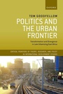 Cover: Politics and the Urban Frontier - Oxford University Press