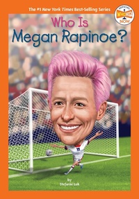 Abbildung von: Who Is Megan Rapinoe? - Penguin Workshop