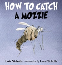 Abbildung von: How to Catch a Mozzie 2022 - Bee Kind Press