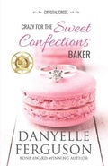 Cover: Crazy for the Sweet Confections Baker - Wonderstruck Books