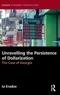 Cover: Unravelling The Persistence of Dollarization - Routledge