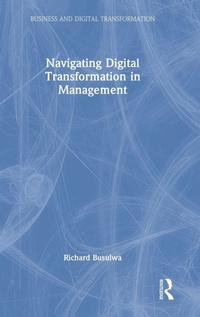 Enlarge image Cover: Navigating Digital Transformation in Management - Routledge