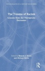 Cover: The Trauma of Racism - Routledge