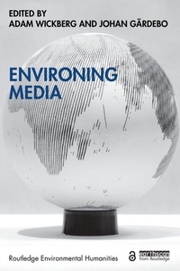 Abbildung von: Environing Media - Routledge