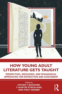 Abbildung von: How Young Adult Literature Gets Taught - Routledge