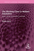 Cover: The Working Class in Welfare Capitalism - Routledge