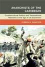 Cover: Anarchists of the Caribbean - Cambridge University Press