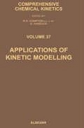 Cover: Applications of Kinetic Modelling: Volume 37 - Elsevier