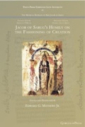 Cover: Jacob of Sarug's Homily on the Fashioning of Creation - Gorgias Press