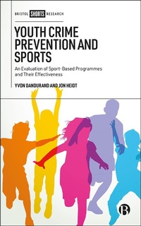 Abbildung von: Youth Crime Prevention and Sports - Bristol University Press