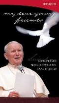 Cover: My Dear Young Friends: Saint John Paul II - Saint Mary's Press