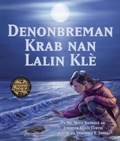 Cover: Denonbreman Krab Nan Lalin Kle - Arbordale Publishing