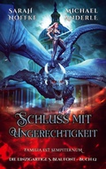 Cover: Schlu&szlig; mit Ungerechtigkeit - Die einzigartige S. Beaufont 12