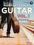 Cover: Passport to Play Guitar - Volume 1: Learn the Guitar in a Creative New Way by Tim Pells/Jens Franke - Schott
