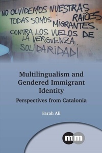 Abbildung von: Multilingualism and Gendered Immigrant Identity - Multilingual Matters