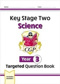 Cover: KS2 Science Year 3 Targeted Question Book (includes answers) - Coordination Group Publications Ltd (CGP)