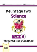 Cover: KS2 Science Year 4 Targeted Question Book (includes answers) - Coordination Group Publications Ltd (CGP)