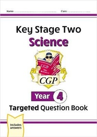 Enlarge image Cover: KS2 Science Year 4 Targeted Question Book (includes answers) - Coordination Group Publications Ltd (CGP)