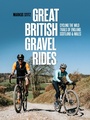 Cover: Great British Gravel Rides - Vertebrate Publishing