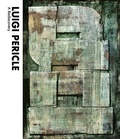 Cover: Luigi Pericle: A Rediscovery - Paul Holberton Publishing Ltd