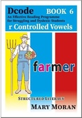 Cover: Dcode - Book 6 R Controlled Vowels - Murray & McCarthy Publishing and Design
