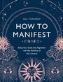 Cover: How to Manifest - Ten Speed Press