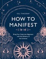 Cover: How to Manifest - Ten Speed Press