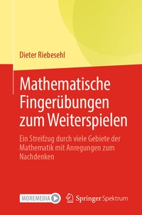 Abbildung von: Mathematische Fingerübungen zum Weiterspielen - Springer Spektrum