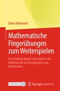 Cover: Mathematische Finger&uuml;bungen zum Weiterspielen - Springer Spektrum