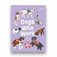 Enlarge image Cover: Dogs Who Work - Helvetiq