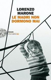 Abbildung von: Le madri non dormono mai - Einaudi