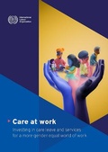 Cover: Care at Work - International Labour Office