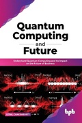 Cover: Quantum Computing and Future - BPB Publications