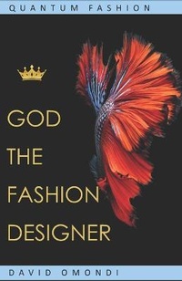 Abbildung von: God The Fashion Designer - Kenya National Library