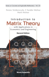 Abbildung von: Introduction To Matrix Theory: With Applications In Economics And Engineering - World Scientific Publishing Co Pte Ltd