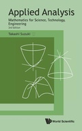 Cover: Applied Analysis: Mathematics For Science, Technology, Engineering (Third Edition) - World Scientific Publishing Co Pte Ltd