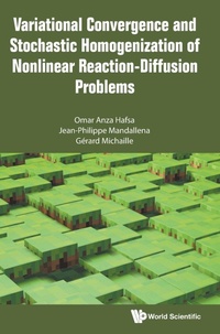 Abbildung von: Variational Convergence And Stochastic Homogenization Of Nonlinear Reaction-diffusion Problems - World Scientific Publishing Co Pte Ltd