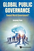 Cover: Global Public Governance: Toward World Government? - World Scientific Publishing Co Pte Ltd