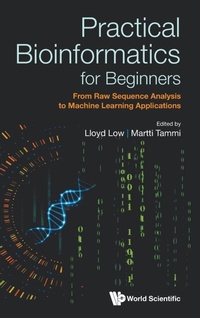 Abbildung von: Practical Bioinformatics For Beginners: From Raw Sequence Analysis To Machine Learning Applications - World Scientific Publishing Co Pte Ltd