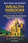 Cover: Wealth Wisdom For Everyone: An Easy-to-use Guide To Personal Financial Planning And Wealth Creation - World Scientific Publishing Co Pte Ltd