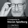 Cover: A Companion to Steven Spielberg - Tantor Audio