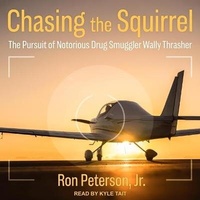 Enlarge image Cover: Chasing the Squirrel - Tantor Audio