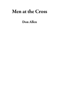 Enlarge image Cover: Men at the Cross - Allen Contunity Solutions