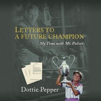 Abbildung von: Letters to a Future Champion - Dorothy Pepper