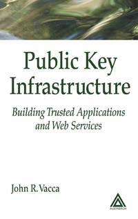 Enlarge image Cover: Public Key Infrastructure - Auerbach